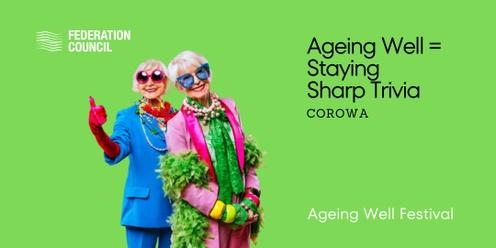 2024 Federation Ageing Well Festival = Stay Sharp Trivia