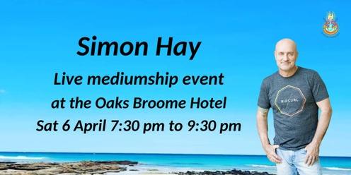 Aussie Medium, Simon Hay at the Oaks Broome Hotel