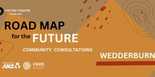 Road Map for the Future - Wedderburn