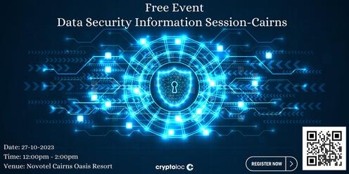 Data Security Information Session - Cairns 