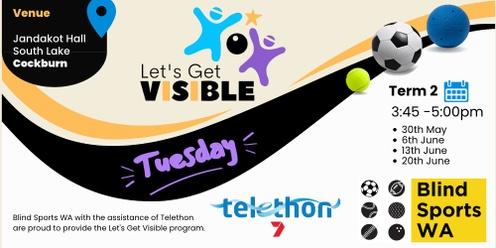 Let's Get Visible - Tuesday Sessions: Jandakot Hall