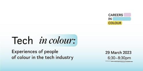 Tech in Colour: Experiences of people of colour in the tech industry