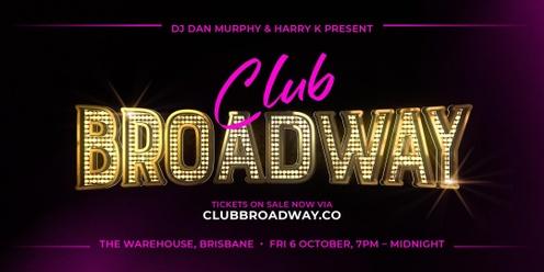 Club Broadway: Brisbane [Fri 6 Oct]
