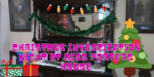 CHRISTMAS SPIRITS AT MISS PORTERS HOUSE