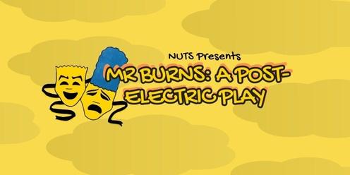 NUTS Presents: Mr Burns, a post-electric play