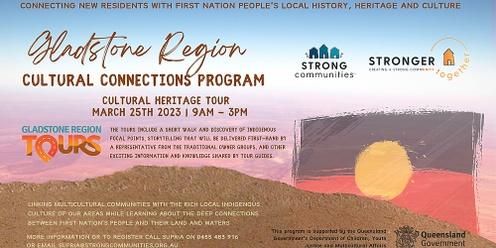 Gladstone Region Cultural Connections,  Cultural Heritage Tour