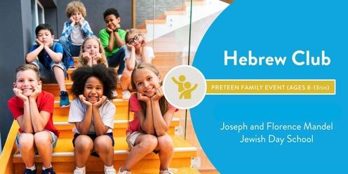 Hebrew Club for Preteens 2023-2024