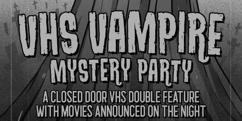Two Bit Movie Club - Vampire VHS Mystery Night