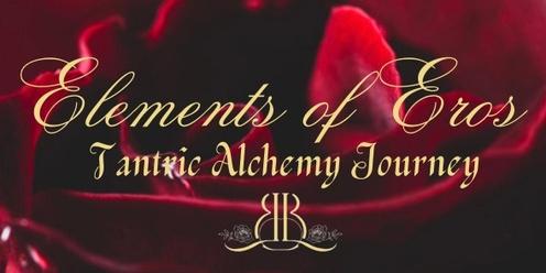 Elements of Eros: Tantric Alchemy Journey