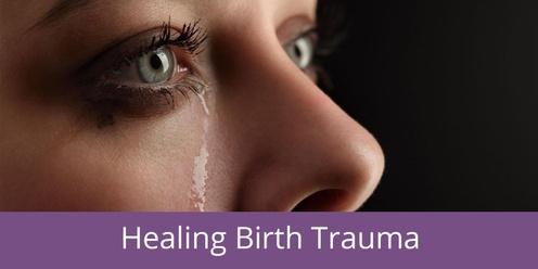 Healing Birth Trauma Sydney 2024
