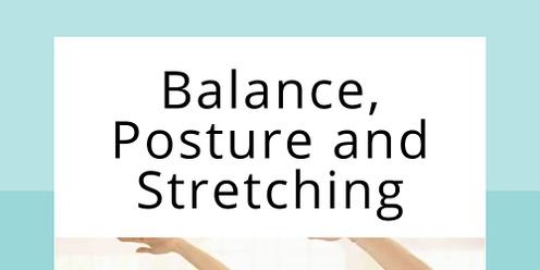 Balance, Posture and Stretching (Term 1 2023)