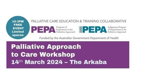 PEPA Palliative Approach to Care Workshop