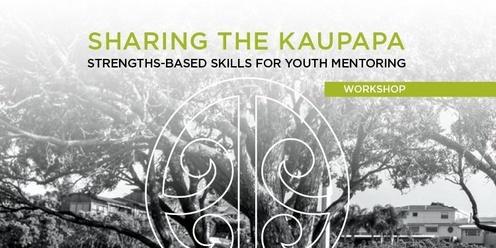 Palmerston North - Sharing the Kaupapa - Strengths-Based Skills for Youth Mentoring
