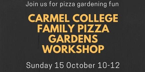 Carmel College Family Pizza Gardens Workshop