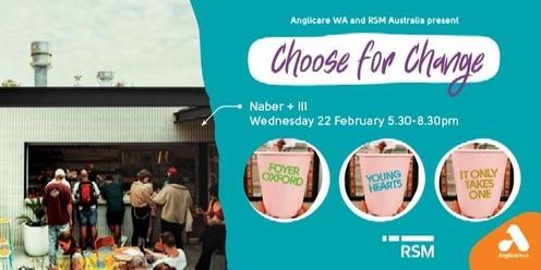 Choose For Change  presented by RSM