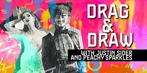 Drag and Draw with Justin Sider and Peachy Sparkles