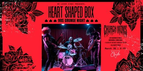 HEART SHAPED BOX 90s Grunge Night