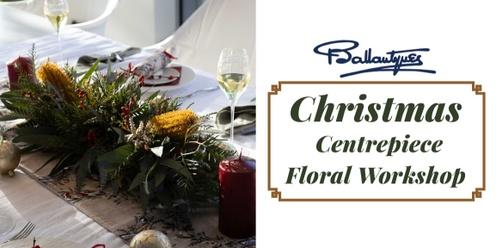 Christmas Centrepiece Floral Workshop