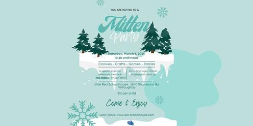 You're invited to a MITTEN PARTY! To celebrate the story "The Mitten" by Jan Brett