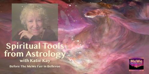 Spiritual Tools from Astrology with Katie Kay Before the MeWe Fair + Gem Show in Bellevue