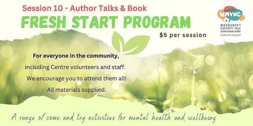 Fresh Start - Session 10 - Author Talk & Book