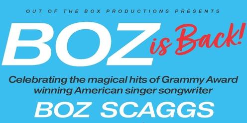Boz Is Back: Celebrating the hits of Boz Scaggs