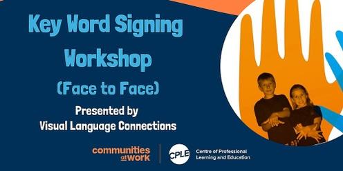 Key Word Signing Extension Workshop (Virtual Delivery) 