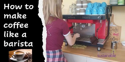 How to make coffee like a barista
