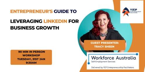 Entrepreneur's Guide to Leveraging LinkedIn for Business Growth