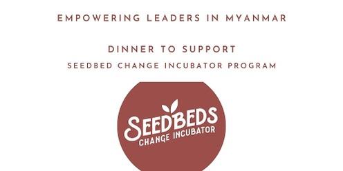 Seedbed Change Incubator Program Dinner 