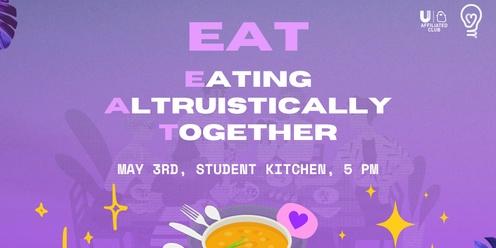Eating Altruistically Together (EAT)