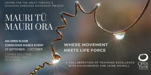 Mauri Tū Mauri Ora - Where Movement Meets Life Force