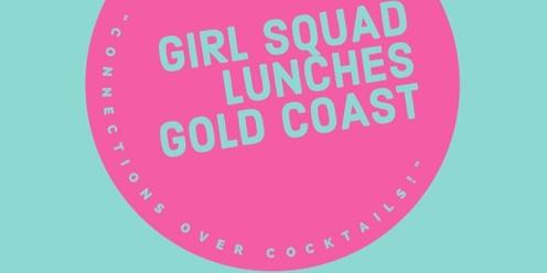 GIRL SQUAD LUNCHES GOLD COAST