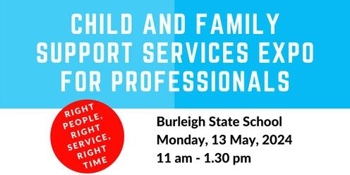 2024 GC Child and Family Services Expo for Professionals - Burleigh