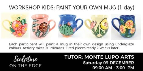 WORKSHOP KIDS: Paint your own mug with Monte Lupo Arts Saturday 09 December
