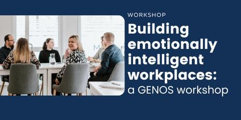 Build Emotionally Intelligent Workplaces (GENOS)