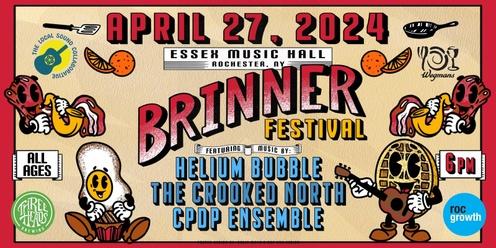 Brinner Fest - A Benefit for The Local Sound Collaborative - ft. Helium Bubble, Crooked North, and CPDP Ensemble