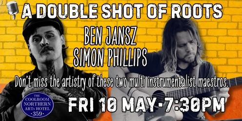 A Double Shot of Roots: Ben Jansz and Simon Phillips