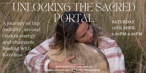 Unlocking the Sacred Portal - A journey of hip mobility, second chakra energy & shamanic healing