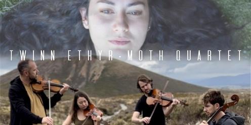 Twinn Ethyr & Moth Quartet Live @ Bedlam & Squalor
