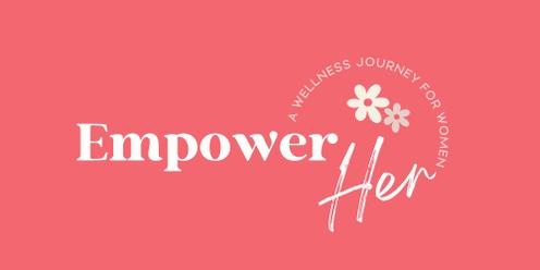EmpowerHer Conference