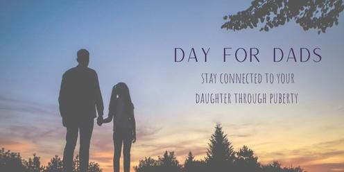 Day for Dads - Stay Connected to your Daughter through Puberty