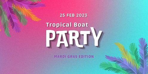 Tropical Boat Party MARDIGRAS