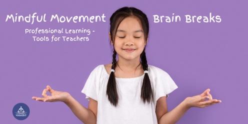 Mindful Movement Brain Breaks - Professional Learning - Tools for Teachers