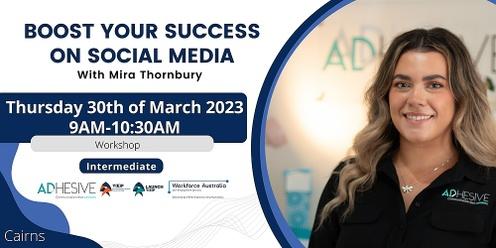 Boost your Success on Social Media | Cairns