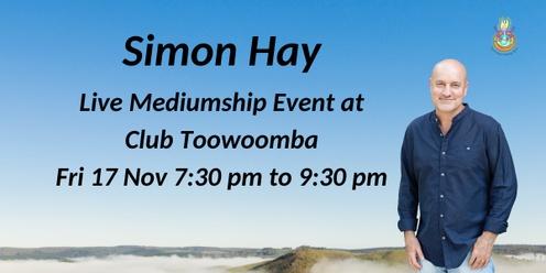 Aussie Medium, Simon Hay at Club Toowoomba