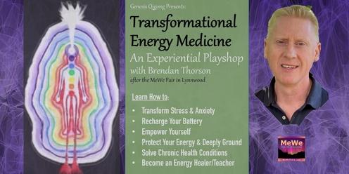 Transformational Energy Medicine Experiential Playshop with Brendan Thorson after the MeWe Fair in Lynnwood