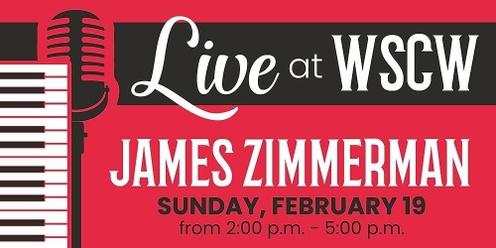 James Zimmerman Live at WSCW February 19