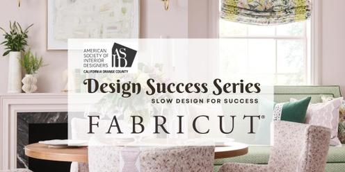 ASID OC Design Success Series: Slow Design for Success at Fabricut