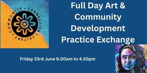 Full Day Arts & Community Development Practice Exchange